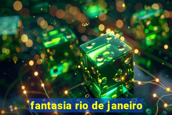 fantasia rio de janeiro